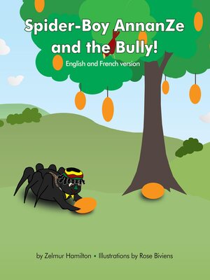 cover image of Spider-Boy AnnanZe and the Bully!